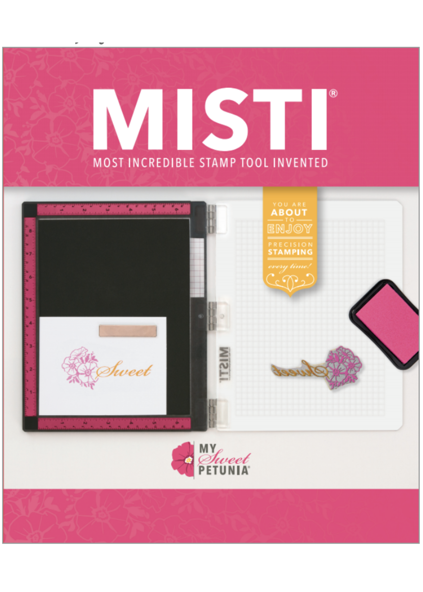 my sweet petunia Laser Etched Original Misti- Pink