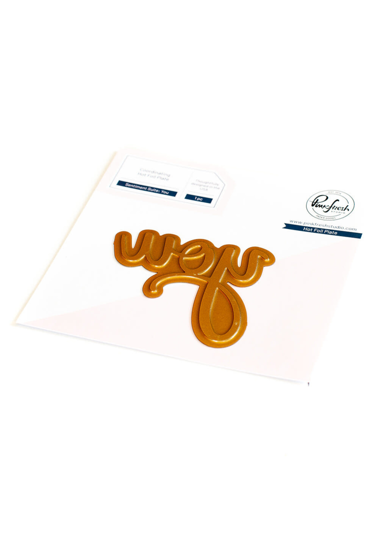 PinkFresh Studios You Hot Foil Plate
