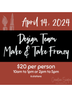 Creative Escape April 2024 Design Team Make & Take Frenzy