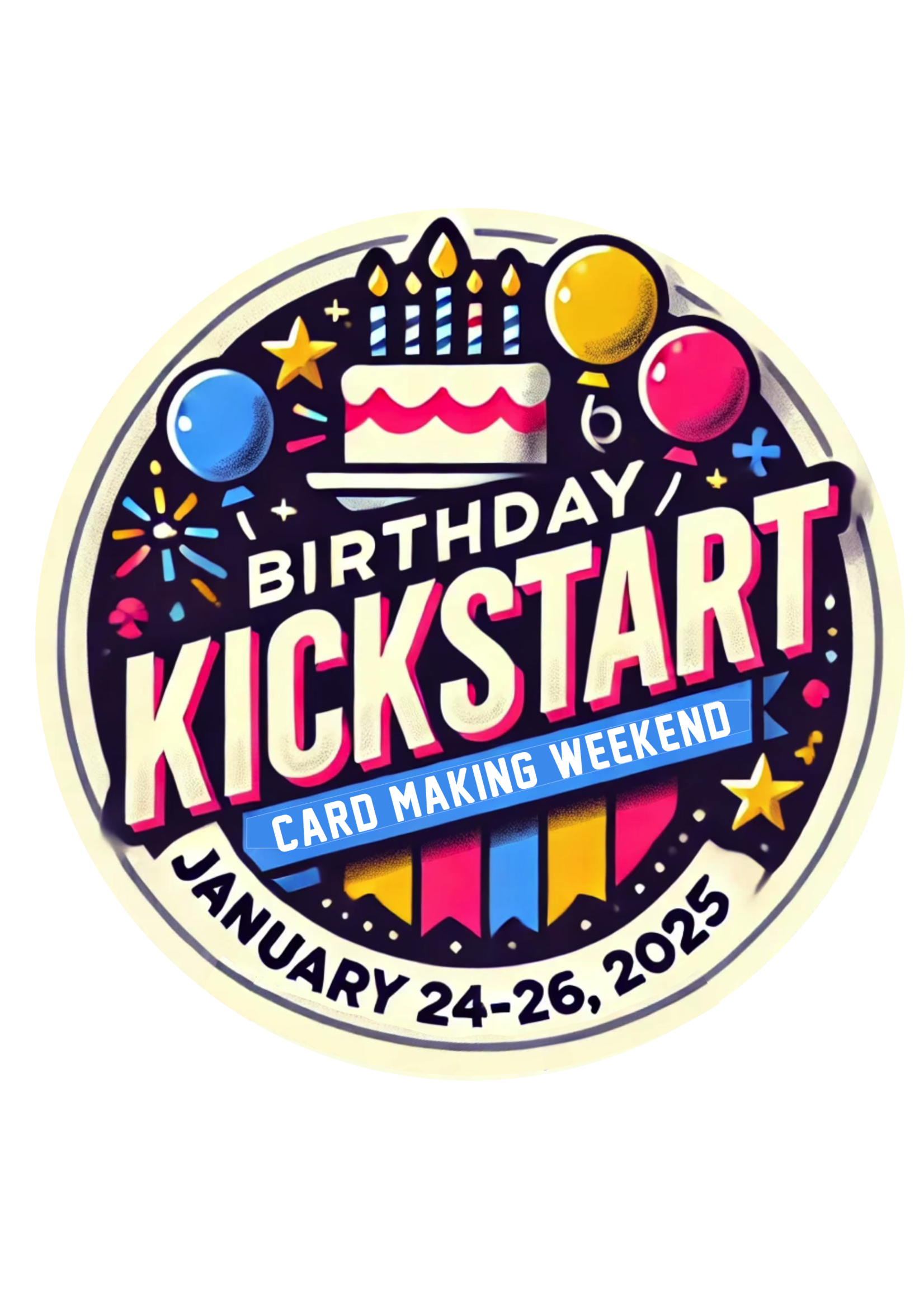 2025 Birthday Kickstart