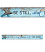 Christian Art Gifts Be Still - Magnetic Strip - Psalm 46:10