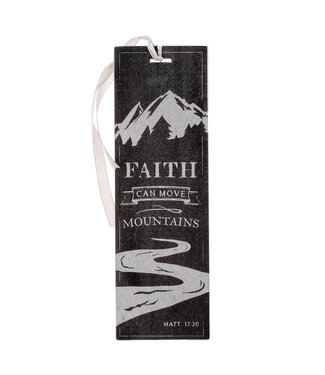 Christian Art Gifts Faith Can Move Mountains Gray Multi-Layered Premium Bookmark - Matthew 17:20
