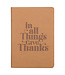 Christian Art Gifts Give Thanks Tan Faux Leather Classic Journal