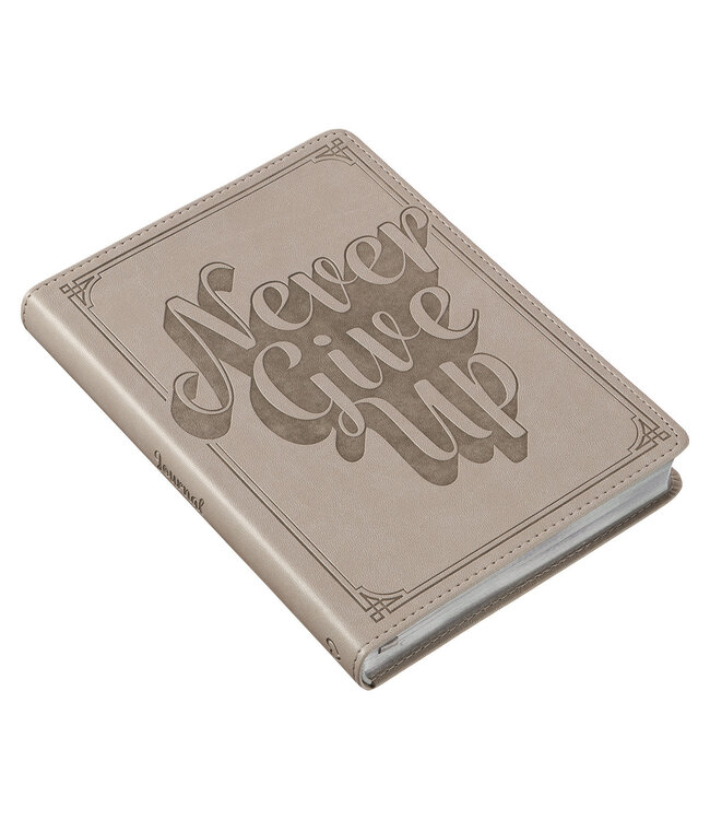 Never Give Up Gray Faux Leather Classic Journal