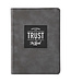 Christian Art Gifts Journal Handy Gray/Black Trust in the Lord Prov. 3:5