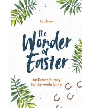 The Good Book Company The Wonder Of Easter: An Easter journey for the whole family