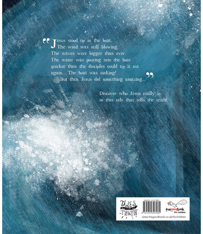 The Storm That Stopped Storybook: A true story about who Jesus really is