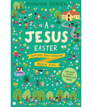 The Good Book Company A Jesus Easter: Explore God's Amazing Rescue Plan