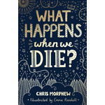 The Good Book Company What Happens When We Die?