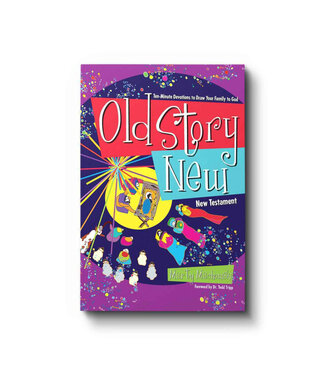 New Growth Press Old Story New: Ten-Minute Devotions to Draw Your Family to God