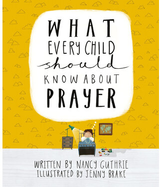 10Publishing What Every Child Should Know About Prayer