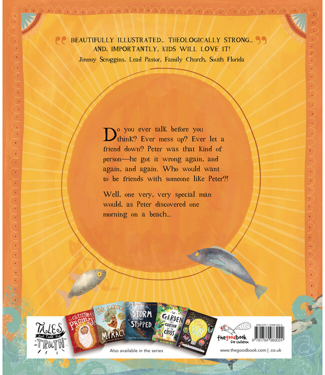 The Friend Who Forgives Storybook: A true story about how Peter failed and Jesus forgave