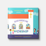 New Growth Press God Made Me for Worship: Helping Children Understand Church