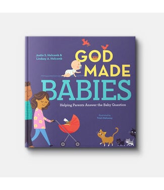 New Growth Press God Made Babies: Helping Parents Answer the Baby Question