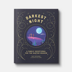 Darkest Night Brightest Day: A Family Devotional for the Easter Season