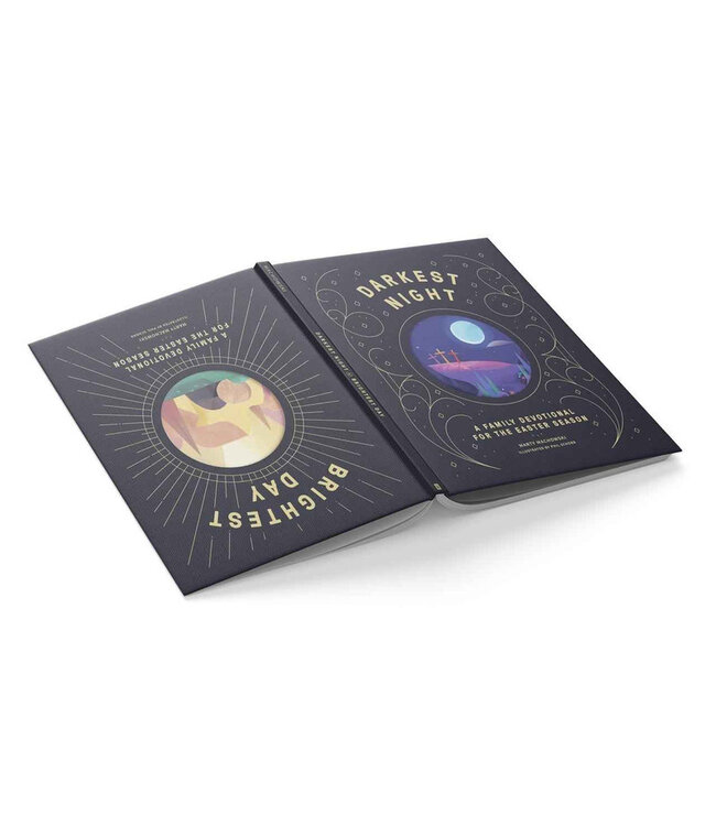 Darkest Night Brightest Day: A Family Devotional for the Easter Season