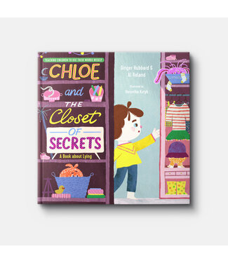 New Growth Press Chloe and the Closet of Secrets: A Book about Lying