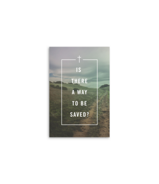 Crossway Is There a Way to Be Saved? (Pack of 25)