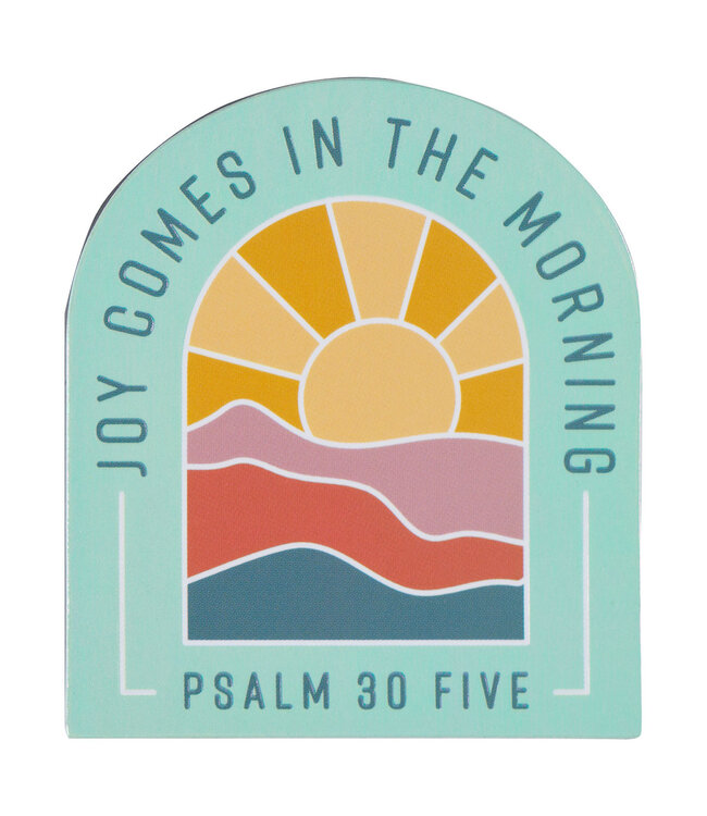 Joy Comes in the Morning Magnet - Psalm 30:5