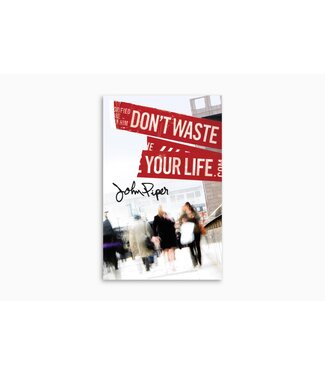 Crossway Don't Waste Your Life (25-pack)
