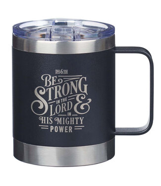 Christian Art Gifts Be Strong in the LORD Camp-style Stainless Steel Mug - Ephesians 6:10 | 《主裡剛強》露營風格不鏽鋼杯 - 以弗所書 6:10