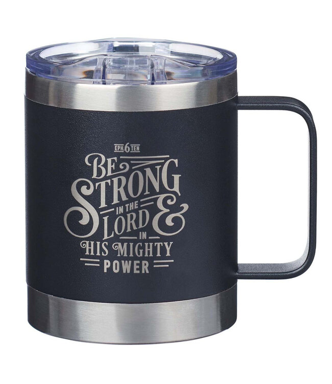 Be Strong in the LORD Camp-style Stainless Steel Mug - Ephesians 6:10 | 《主裡剛強》露營風格不鏽鋼杯 - 以弗所書 6:10