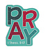 Pray Magnet - 1 Thessalonians 5:17 | 冰箱磁鐵 - 帖撒羅尼迦前書 5:17