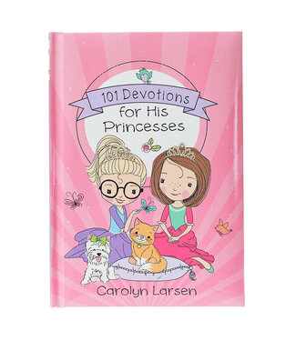 Christian Art Gifts 101 Devotions for His Princesses