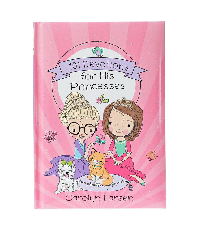 101 Devotions for His Princesses