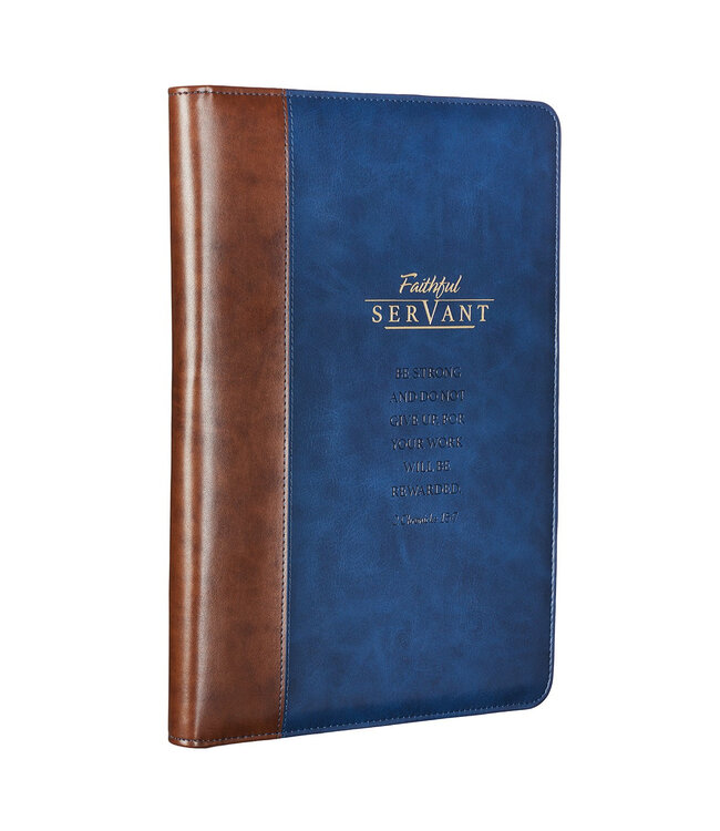 Faithful Servant Legal Size Zippered Portfolio - 2 Chronicles 15:7  公文紙尺寸拉鍊文件夾 - 歷代志下 15:7