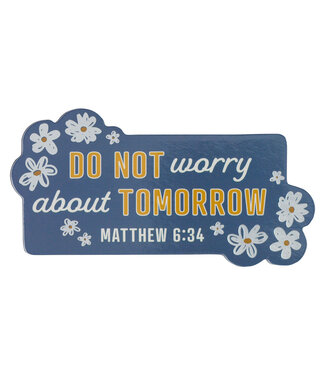 Christian Art Gifts Do Not Worry Magnet - Matthew 6:34 "不要憂慮"冰箱貼 - 馬太福音6:34