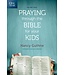The One Year Praying Through The Bible For Your Kids
