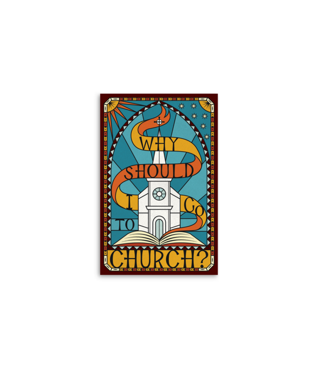 Why Should I Go to Church? Redesign (25-pack)