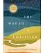 The Way of a Christian: Life Lessons from Pilgrim's Progress―A 90-Day Devotional