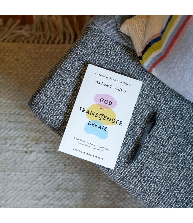 God and the Transgender Debate: What Does the Bible Actually Say about Gender Identity? (Second Edition)