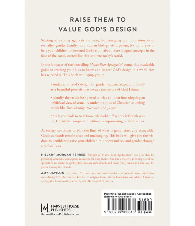 Mama Bear Apologetics Guide to Sexuality: Empowering Your Kids to Understand and Live Out God’s Design