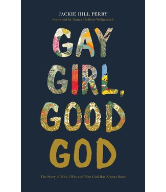 B&H Publishing Group Gay Girl, Good God: The Story of Who I Was, and Who God Has Always Been