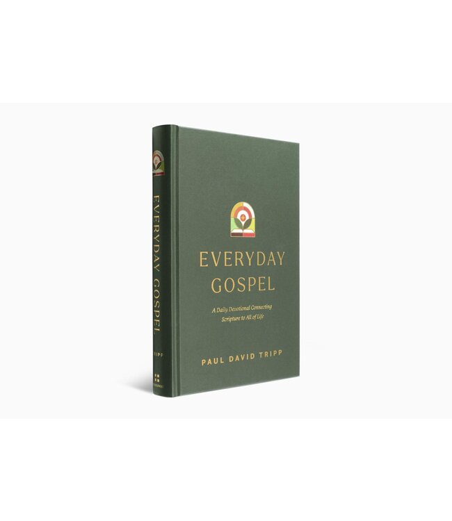 Everyday Gospel: A Daily Devotional Connecting Scripture to All of Life