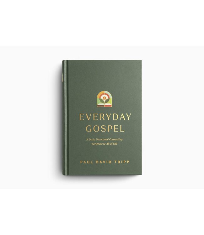 Everyday Gospel: A Daily Devotional Connecting Scripture to All of Life