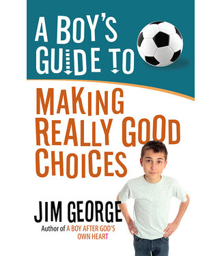 Harvest House Publishers A Boy's Guide To Making Really Good Choices