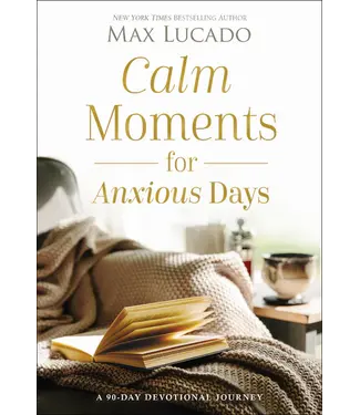 Thomas Nelson Publishers Calm Moments for Anxious Days: A 90-Day Devotional Journey (90 Daily Devotions, with Journal Prompts, to Promote Wellness and Peace and Decrease Worry and Stress)