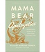 Mama Bear Apologetics: Empowering Your Kids to Challenge Cultural Lies