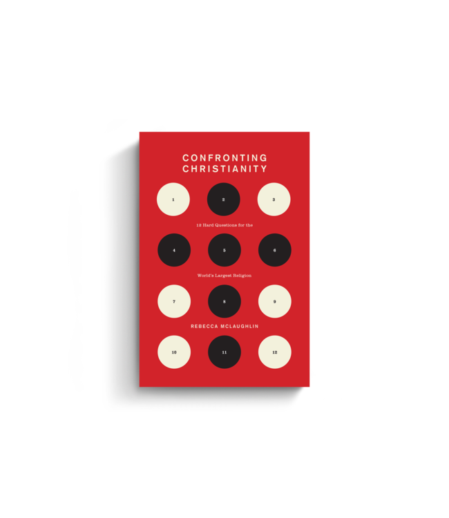 Confronting Christianity: 12 Hard Questions for the World's Largest Religion