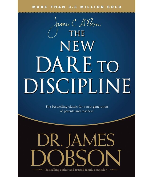 The New Dare to Discipline