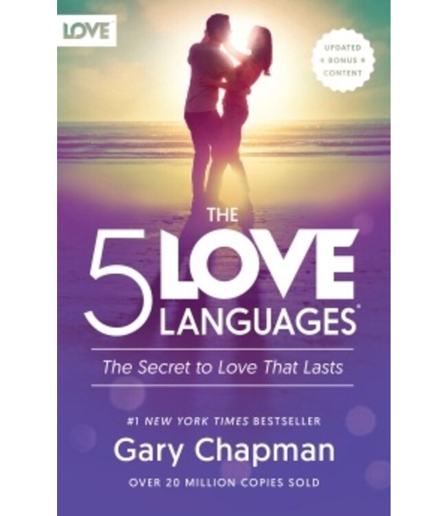 The 5 Love Languages: The Secret to Love That Lasts