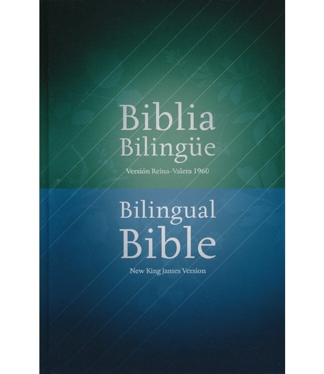Biblia Bilingüe RVR 1960-NKJV, Enc. Dura (RVR 1960-NKJV Bilingual Bible, Hardcover)