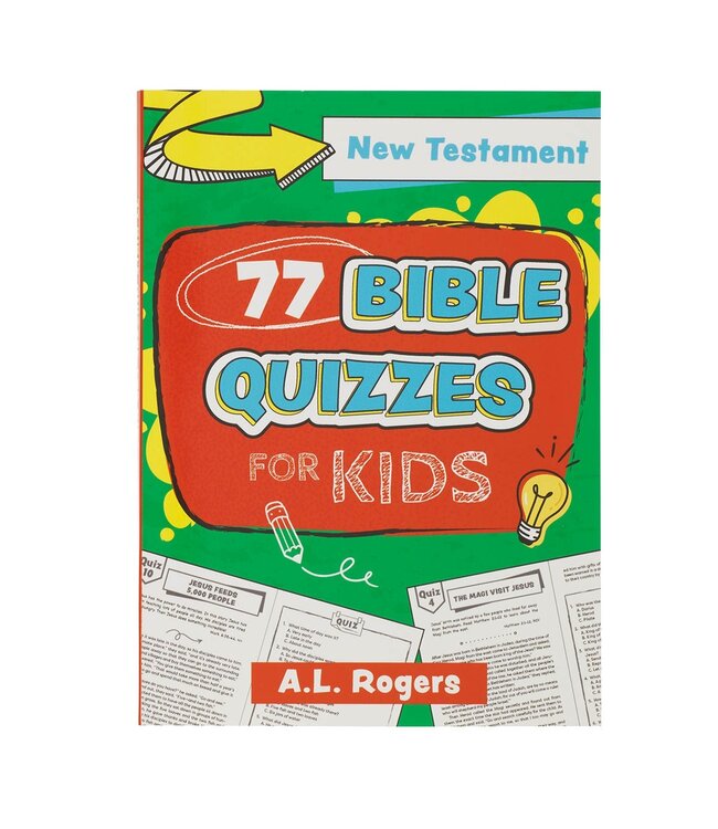 77 Bible Quizzes for Kids: New Testament