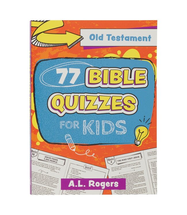 77 Bible Quizzes for Kids: Old Testament