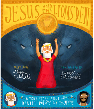 The Good Book Company Jesus and the Lions' Den (Tales That Tell the Truth)