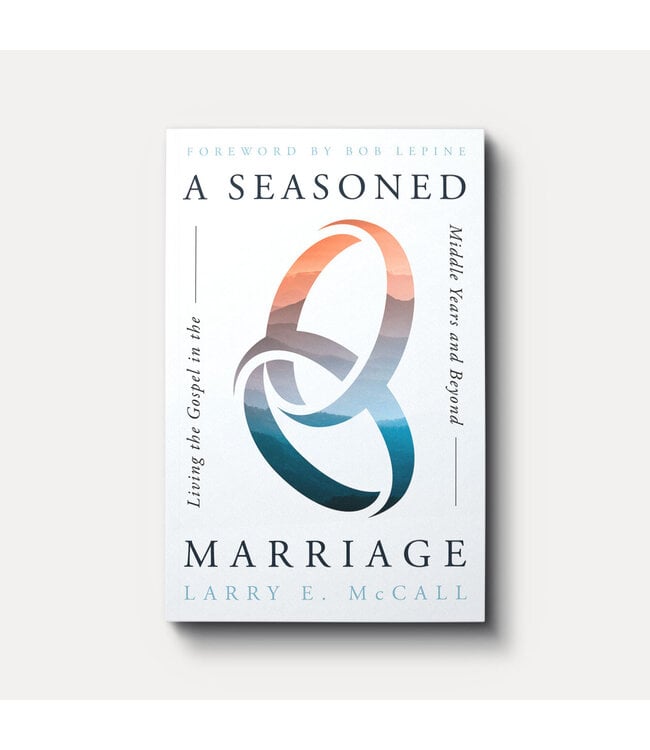 A Seasoned Marriage: Living the Gospel in the Middle Years and Beyond